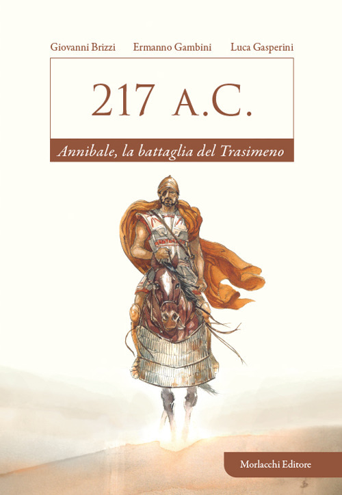 217 a.C. Annibale, la battaglia del Trasimeno