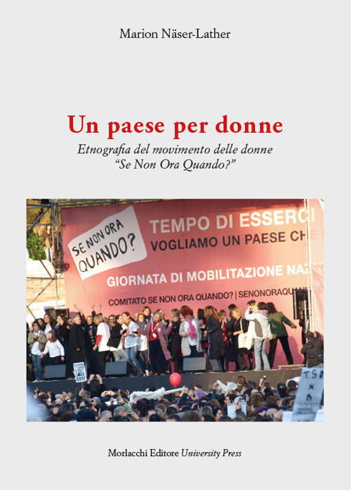 Un paese per donne. Etnografia del movimento delle donne “Se Non Ora Quando?”