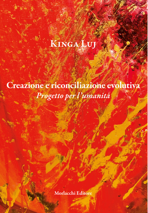 Creazione e riconciliazione evolutiva. Progetto per l’umanità