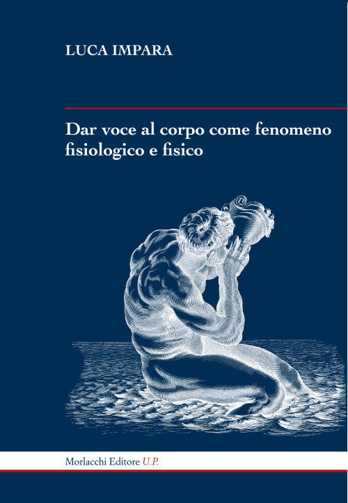 Dar voce al corpo come fenomeno fisiologico e fisico