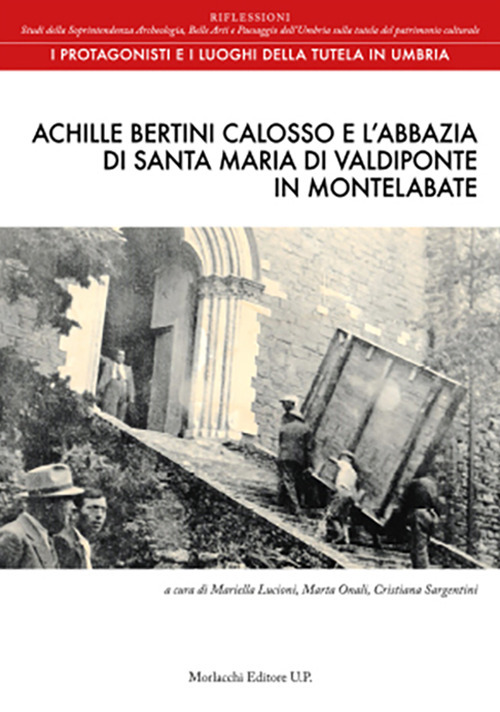 Achille Bertini Calosso e l’abbazia di Santa Maria di Valdiponte in Montelabate