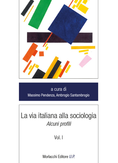 La via alla sociologia. Vol. 1: Alcuni profili