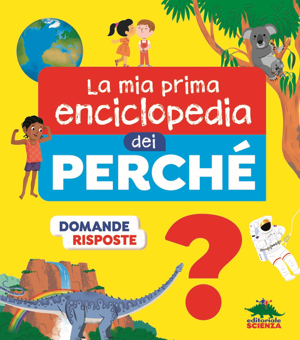La mia prima enciclopedia dei perché