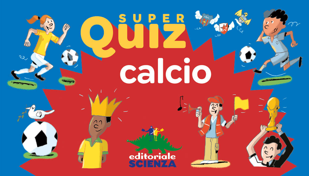 Calcio. Super quiz