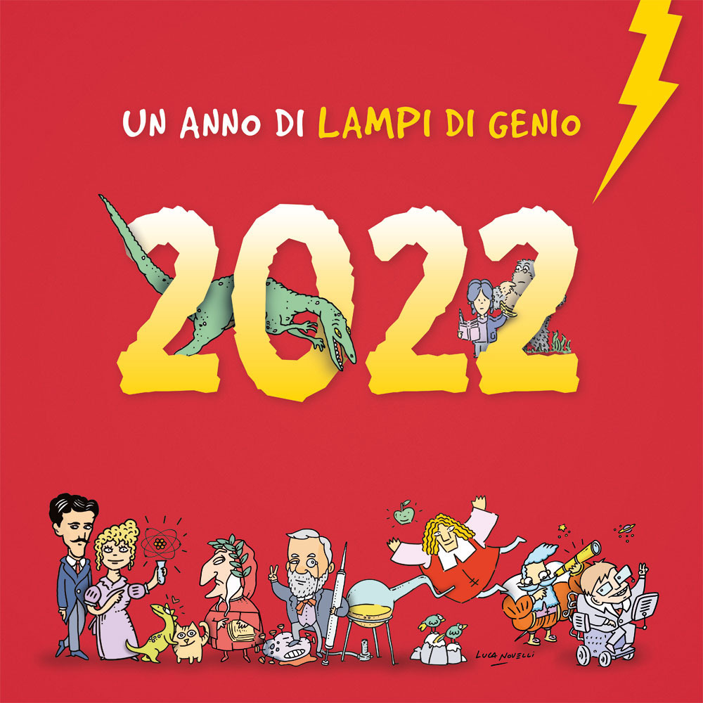 Un anno di lampi di genio. Calendario 2022