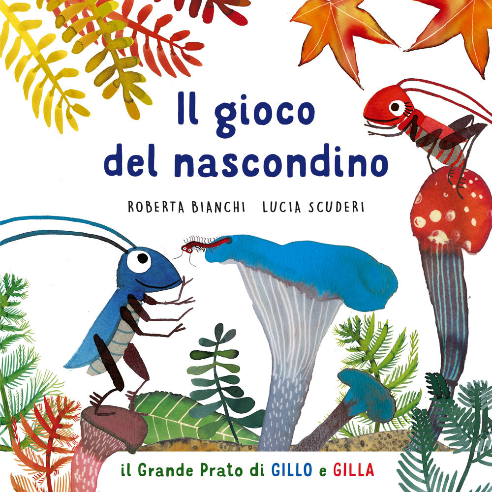 Il gioco del nascondino. Il grande prato di Gillo e Gilla