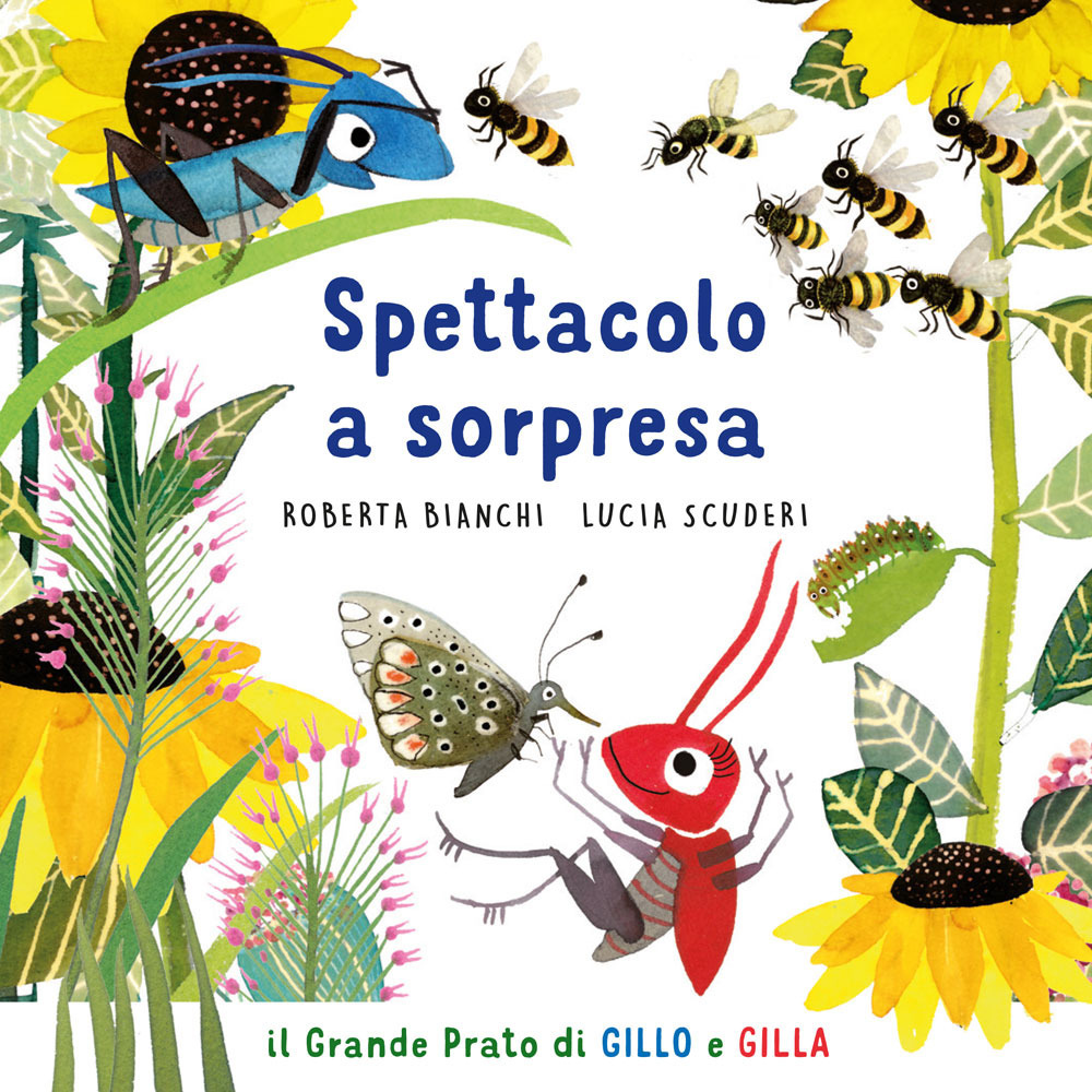 Spettacolo a sorpresa. Il grande prato di Gillo e Gilla