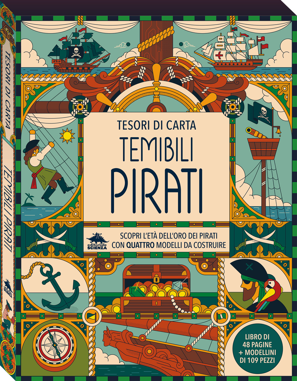 Temibili pirati. Scopri l'età dell'oro dei pirati con quattro modelli da costruire. Tesori di carta