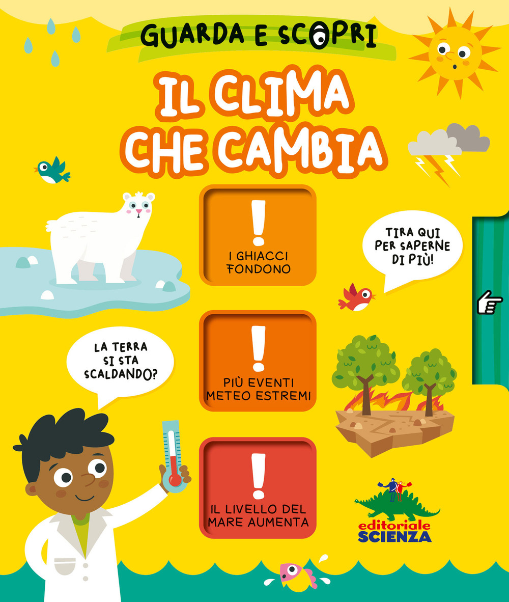 Il clima che cambia. Guarda e scopri