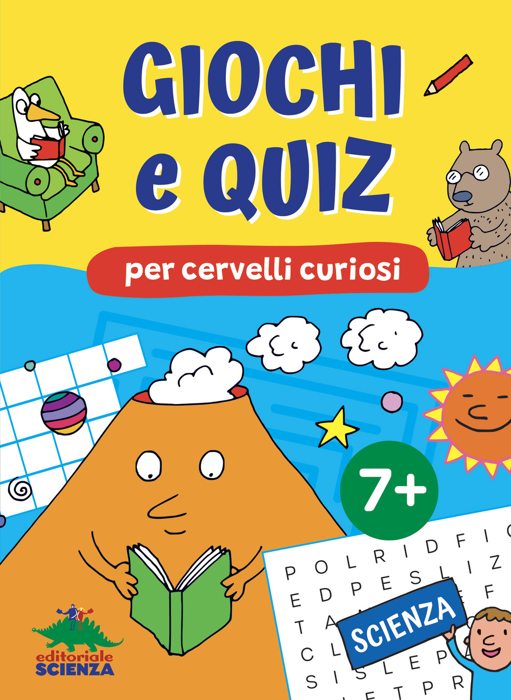 Giochi e quiz per cervelli curiosi. Scienza
