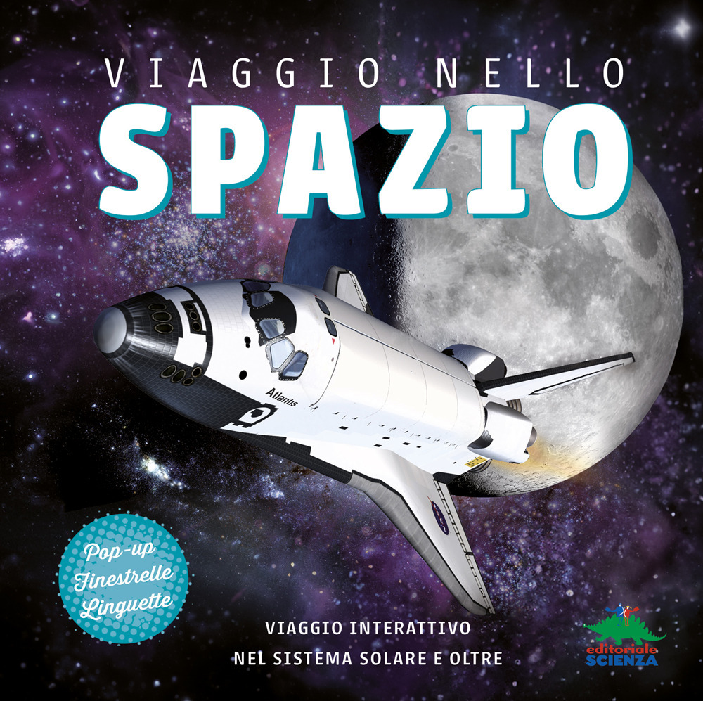 Viaggio nello spazio. Viaggio interattivo nel sistema solare e oltre