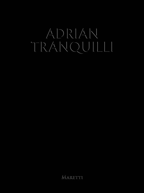 Adrian Tranquilli. Ediz. italiana e inglese