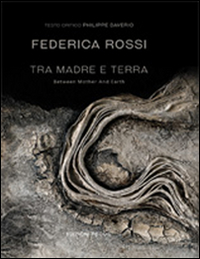 Tra madre e terra-Between mother and earth