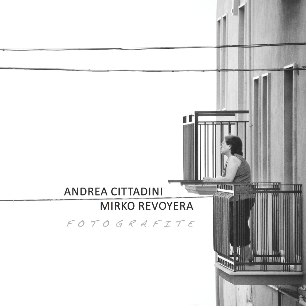Fotografite. Andrea Cittadini, Mirko Revoyera