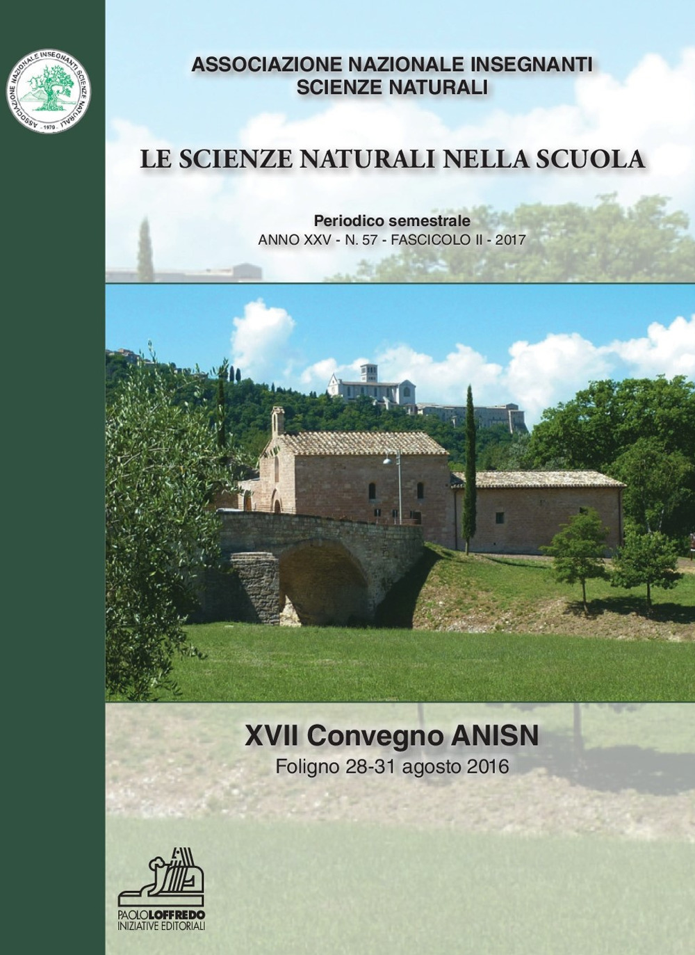 Le scienze naturali nella scuola. Vol. 57: 27° Convegno ANISN (Foligno, 28-21 agosto 2016)