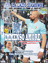 La Lazio siamo noi. Di padre in figlio. Special edition