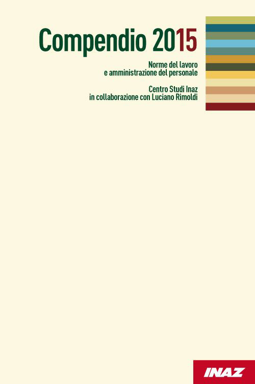 Compendio 2015. Norme del lavoro e amministrazione del personale