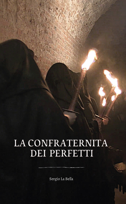 La confraternita dei perfetti