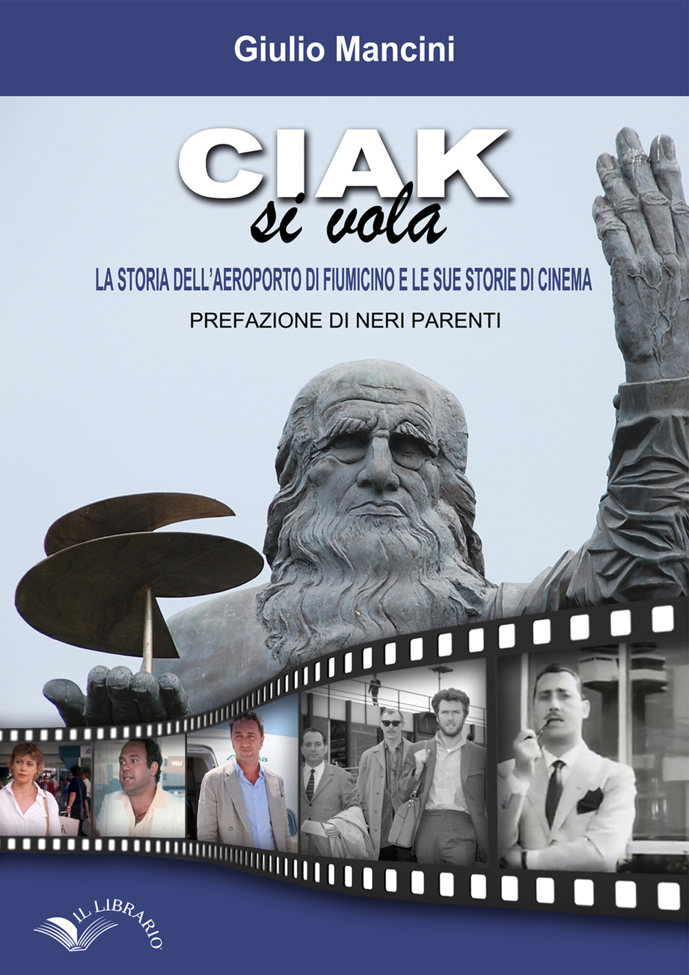 Ciak si vola. La storia dell'aeroporto di Fuimicino e le sue storie di cinema