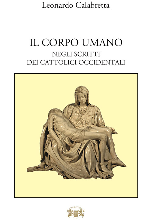 Il corpo umano. Negli scritti del cattolici occidentali