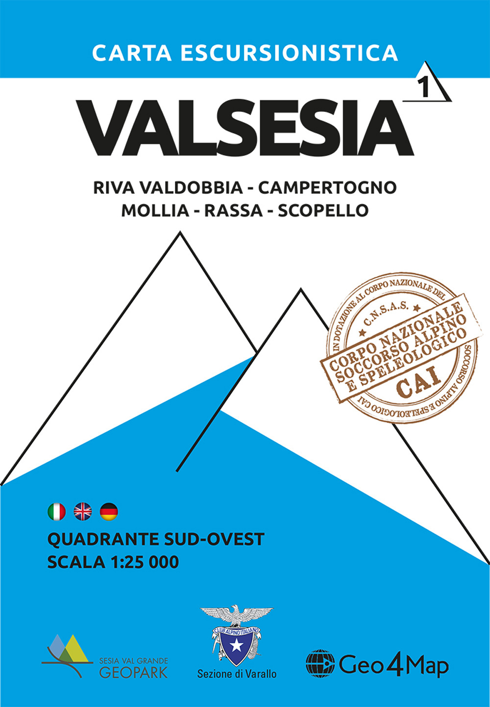 Carta escursionistica Valsesia quadrante Sud Ovest. Riva Valdobbia, Campertogno, Mollia, Rassa, Scopello. Ediz. italiana, inglese e tedesca. Vol. 1
