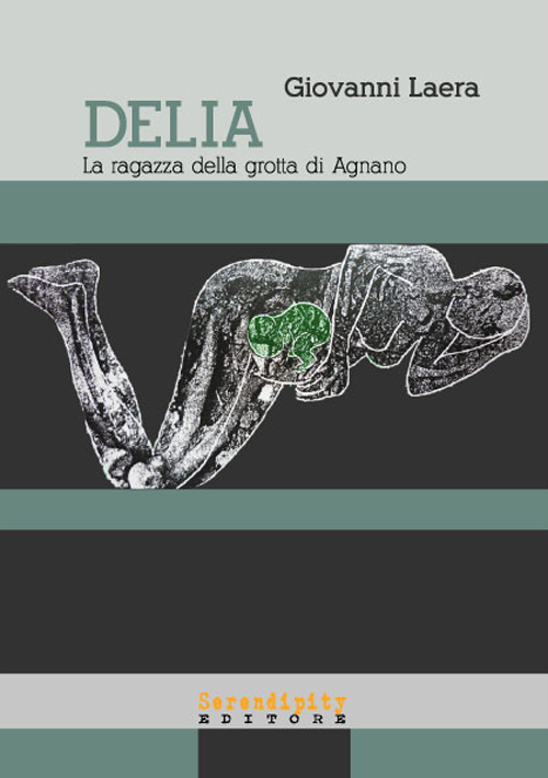 Delia, la ragazza della Grotta di Agnano. Epilogo tragico di una gestante di 28.0000 anni fa