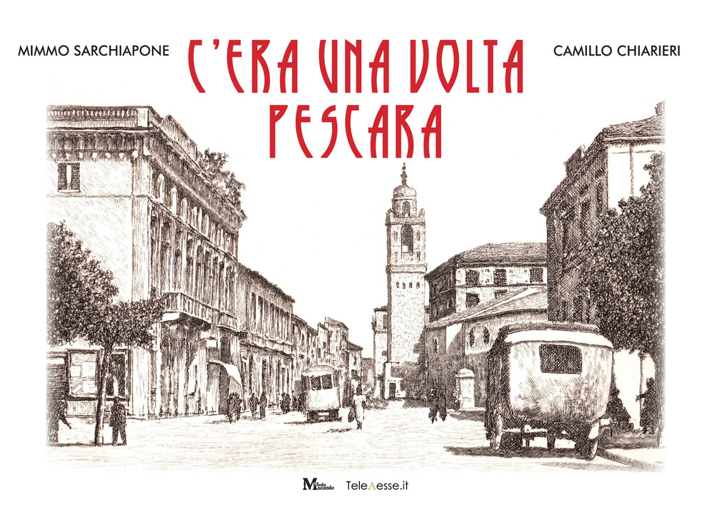 C'era una volta Pescara