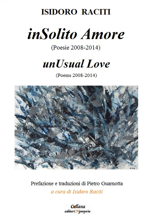 InSolito amore. Poesie 2008-2014