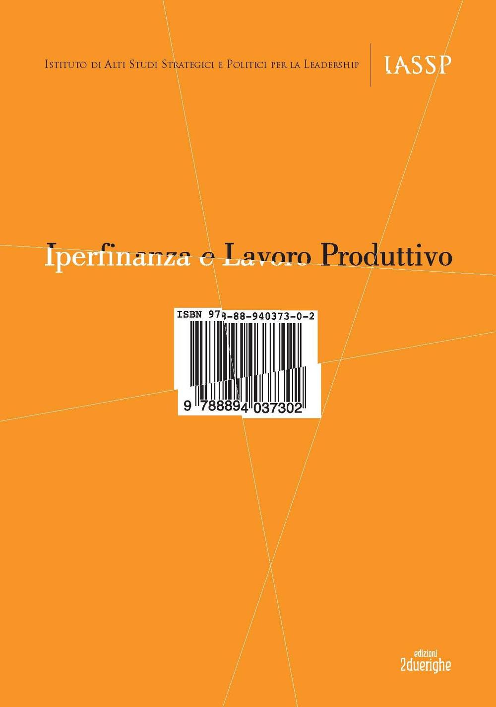 Iperfinanza e lavoro produttivo