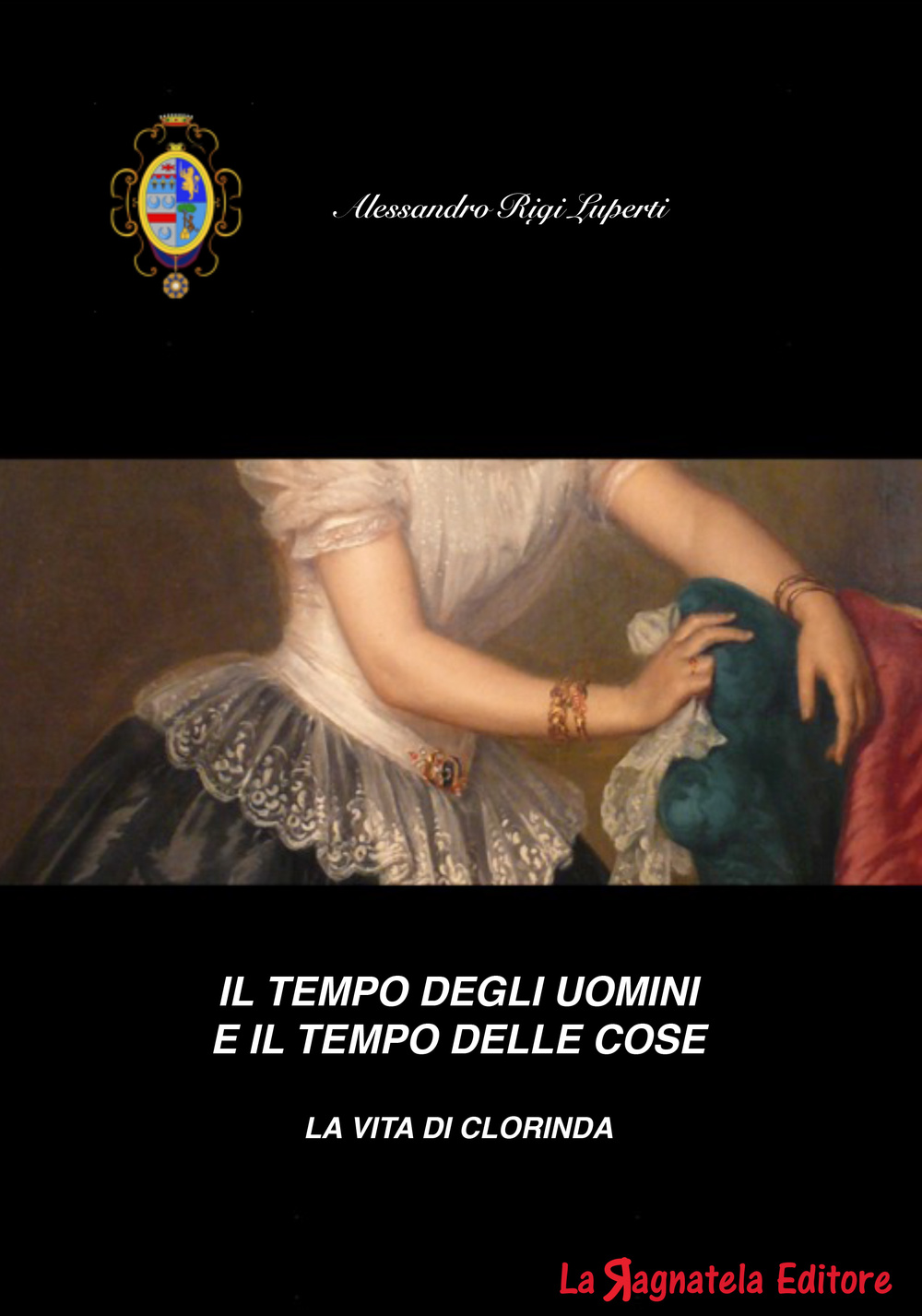 Il tempo degli uomini e il tempo delle cose. La vita di Clorinda