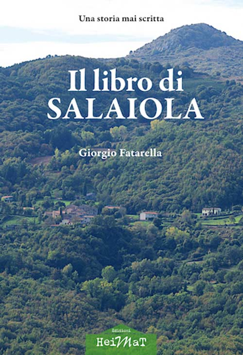 Il libro di Salaiola. Una storia mai scritta
