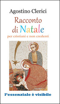 Racconto di Natale per cristiani e non credenti