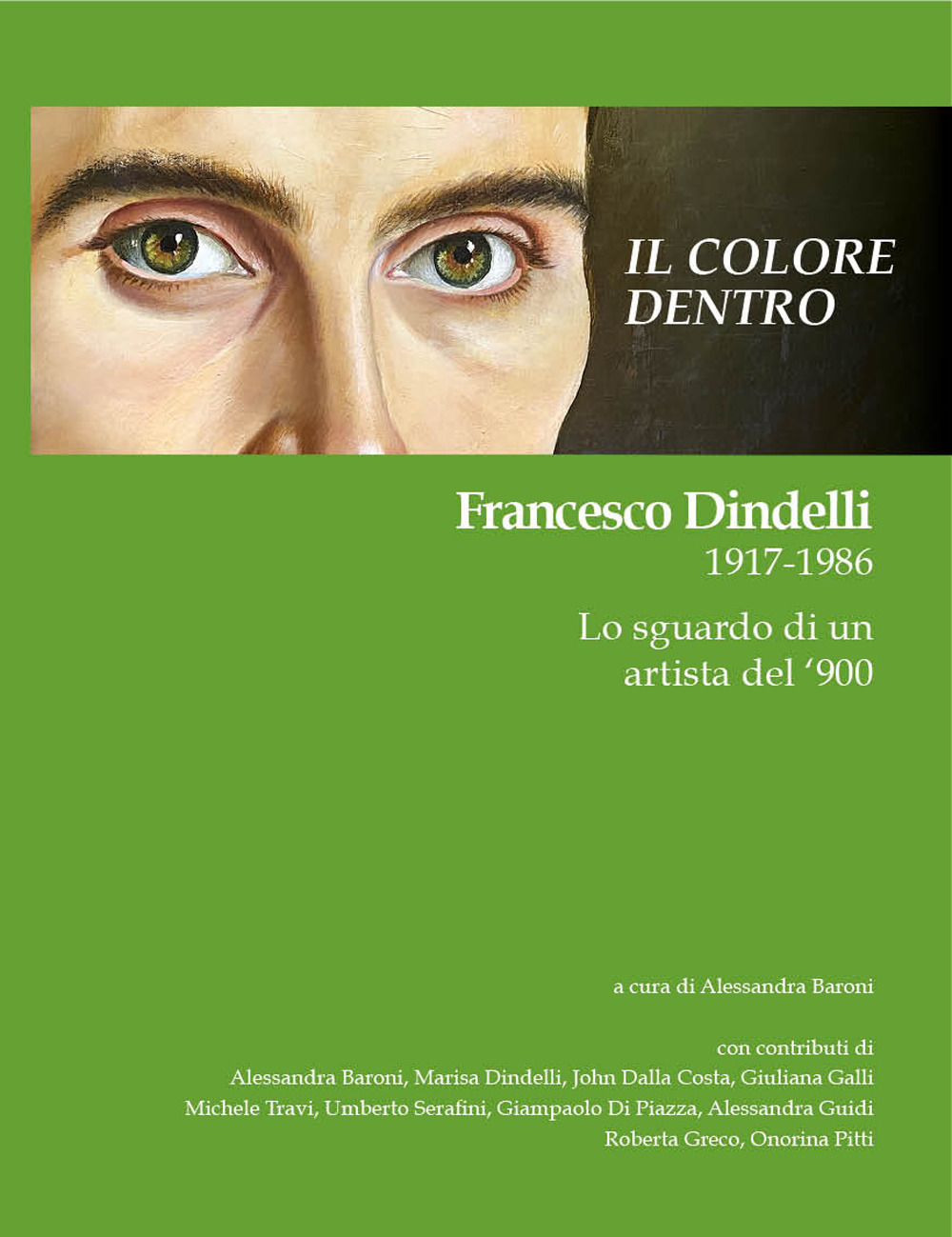 Il colore dentro. Francesco Dindelli 1917-1986. Lo sguardo di un artista del '900