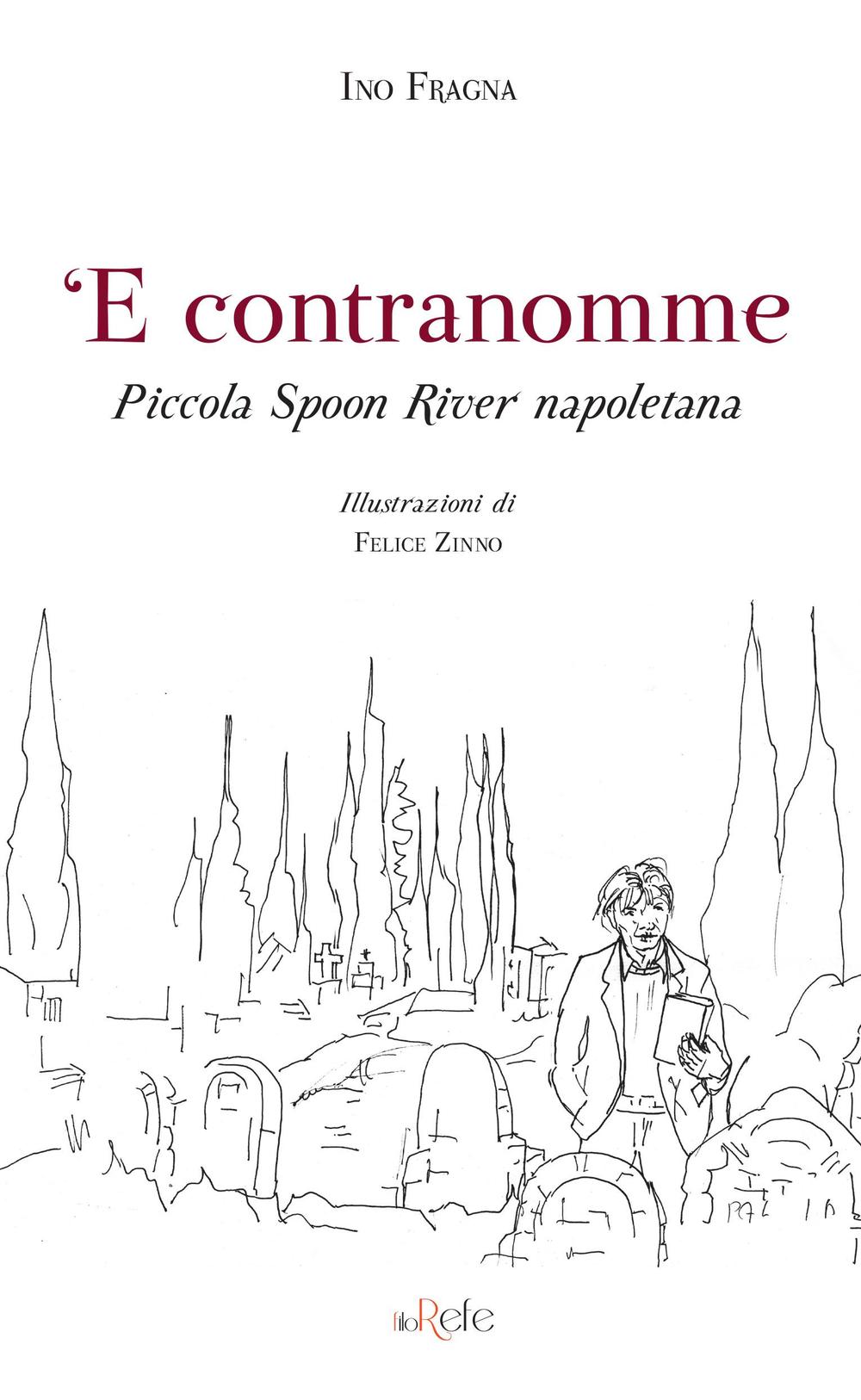 'E contranomme. Piccola Spoon River napoletana