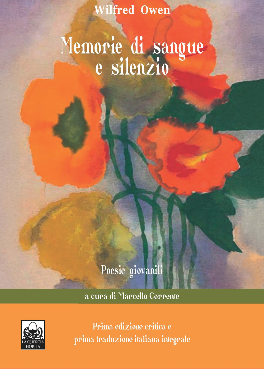 Memorie di sangue e silenzio. Poesie giovanili. Testo inglese a fronte. Vol. 1