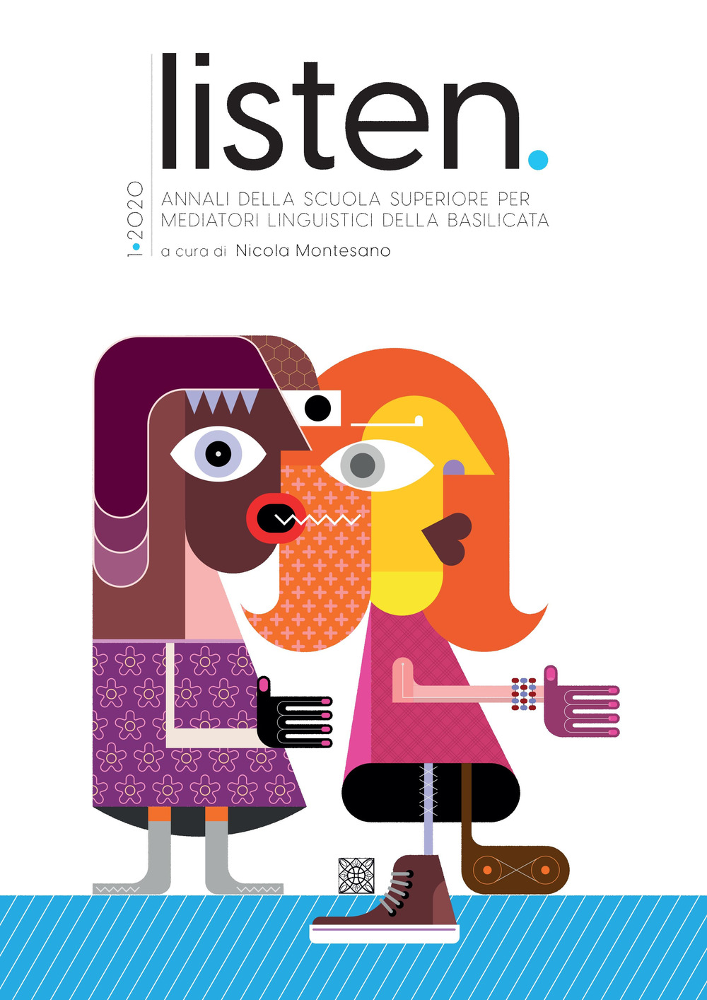 Listen. Annali della Scuola Superiore per Mediatori linguistici della Basilicata. Ediz. multilingue. Vol. 1