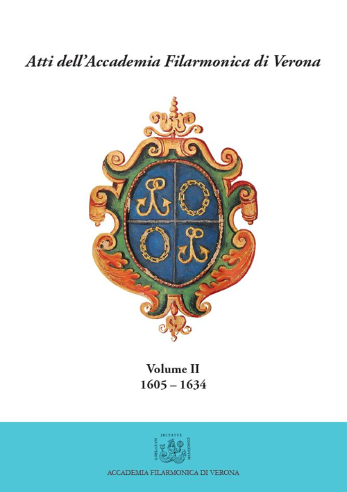 Atti dell'Accademia Filarmonica di Verona. Vol. 2: (1605-1634)