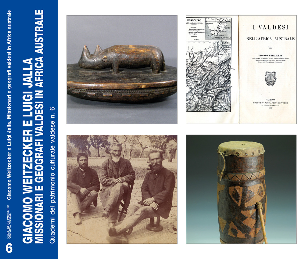 Giacomo Weitzecker e Luigi Jalla. Missionari e geografi valdesi in Africa Australe a fine Ottocento