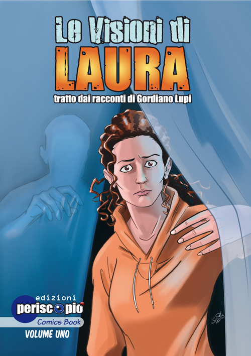 Le visioni di Laura. Vol. 1