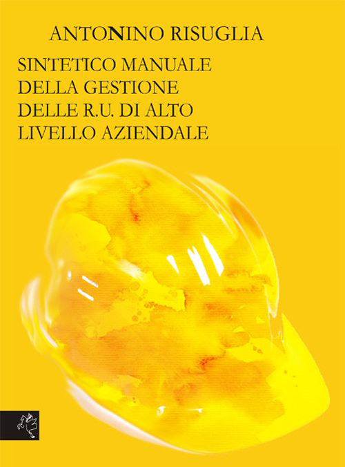 Sintetico manuale della gestione delle R.U. di alto livello aziendale