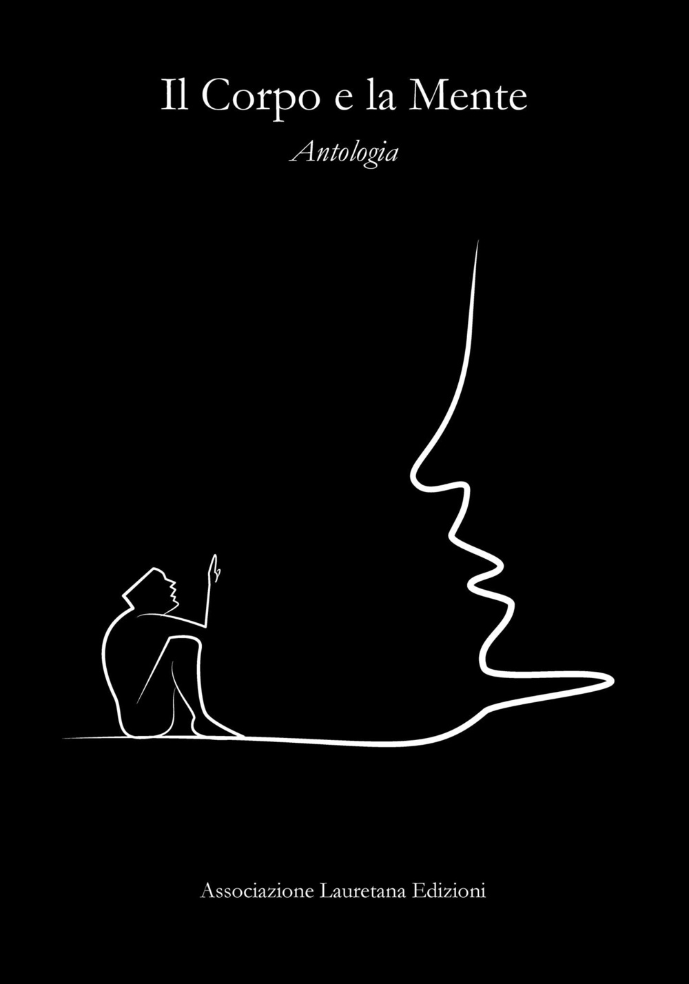 Il corpo e la mente. Antologia