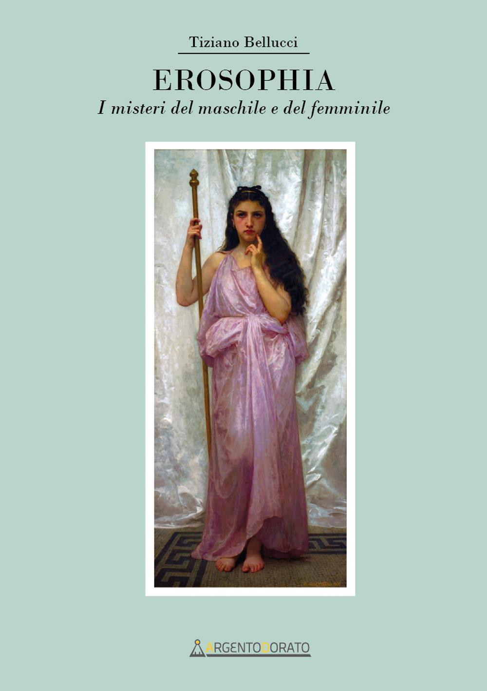 Erosophia. I misteri del maschile e del femminile