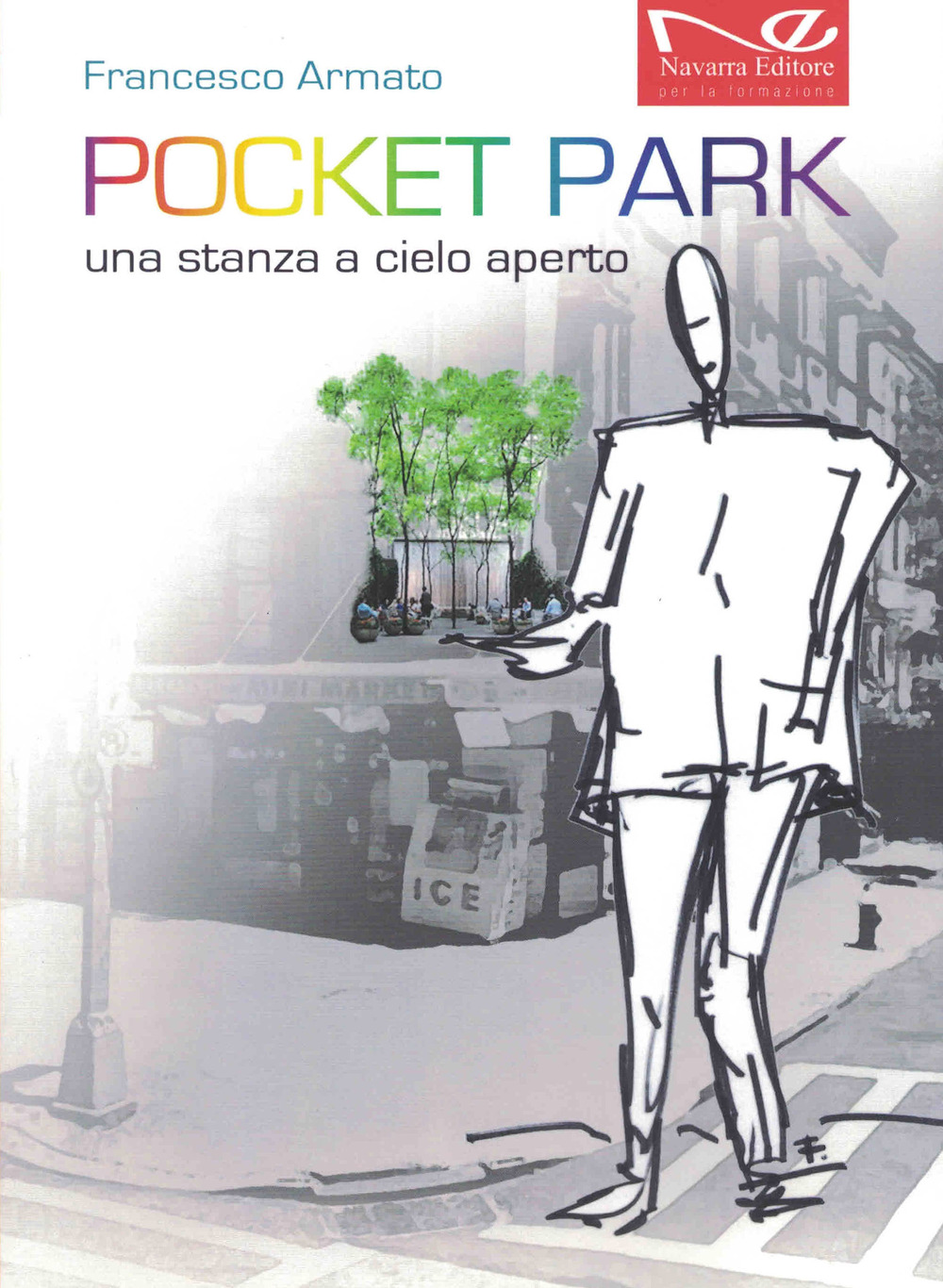 Pocket park. Una stanza a cielo aperto