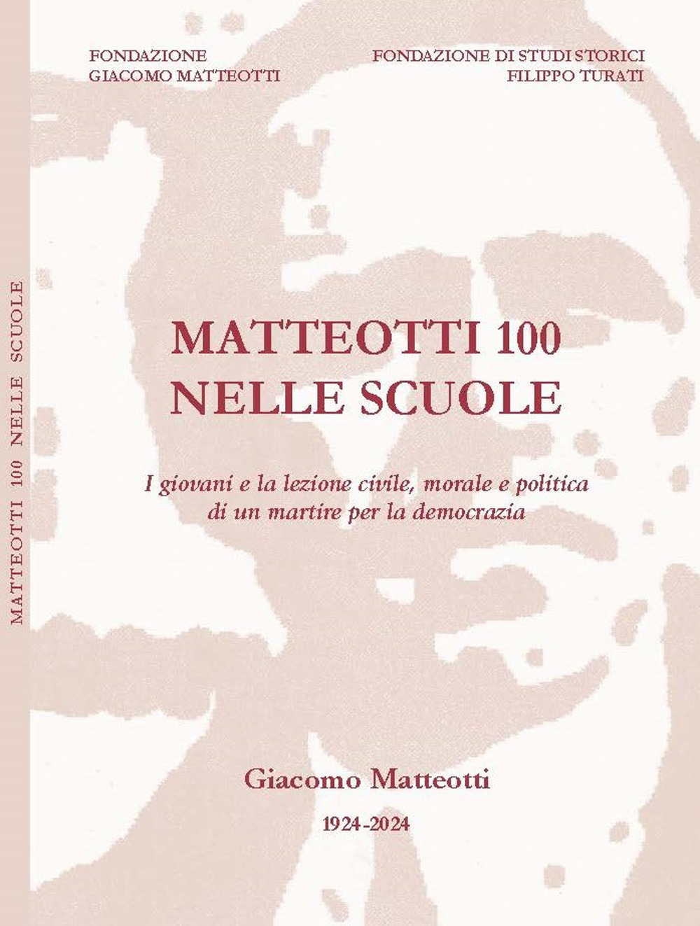 Matteotti 100 nelle scuole. I giovani e la lezione civile, morale e politica di un martire per la democrazia