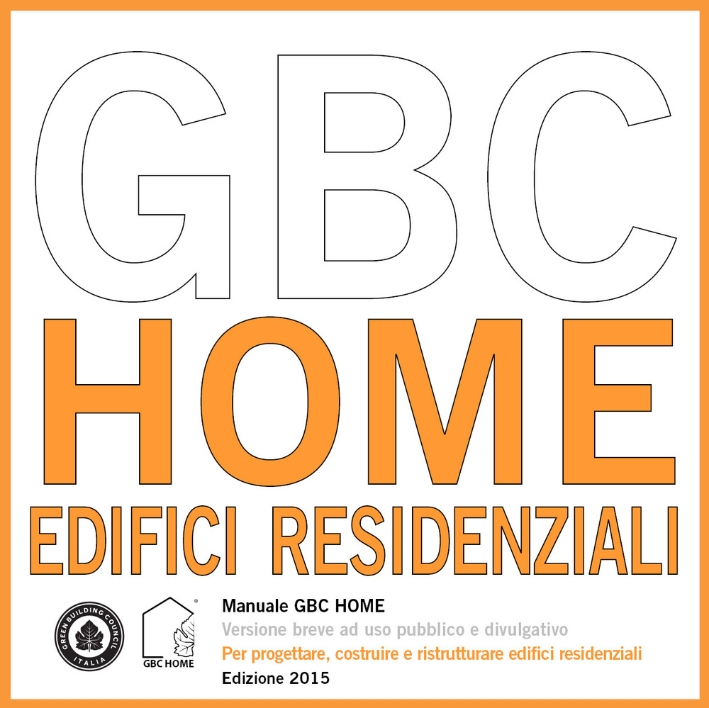 Manuale GBC HOMe. Per progettare, costruire e ristrutturare edifici residenziali