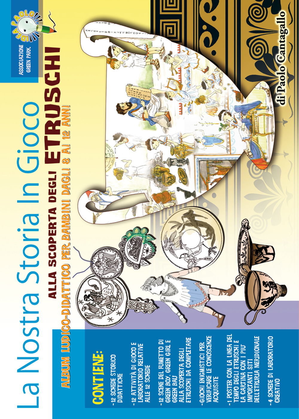 Alla scoperta degli etruschi. Album ludico didattico per bambini dagli 8 ai 12 anni