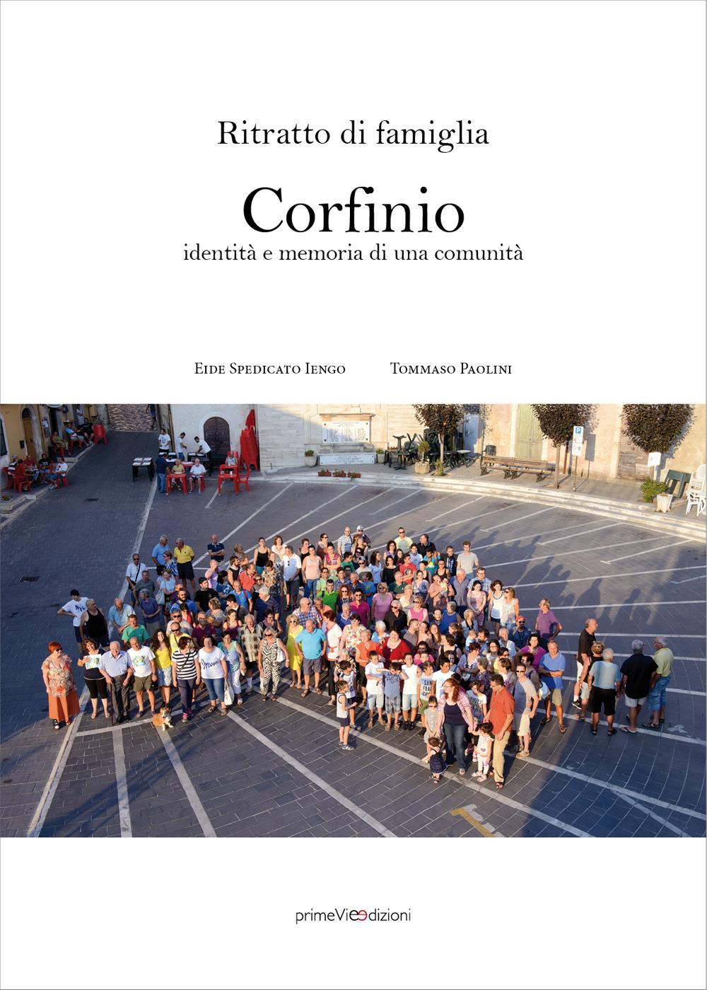 Ritratto di famiglia. Corfinio, identità e memoria di una comunità