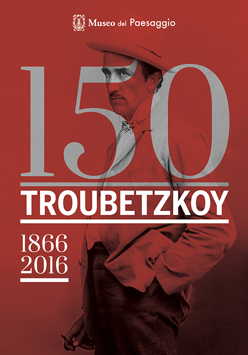 150 Troubetzkoy (1866-2016). Catalogo della mostra (Verbania, 4 giugno-30 ottobre 2016)