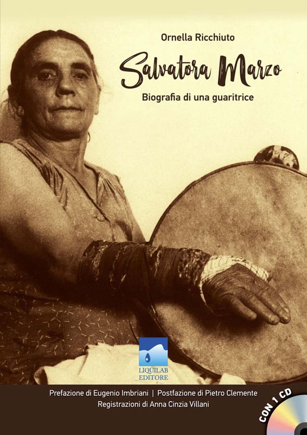 Salvatora Marzo. Biografia di una guaritrice