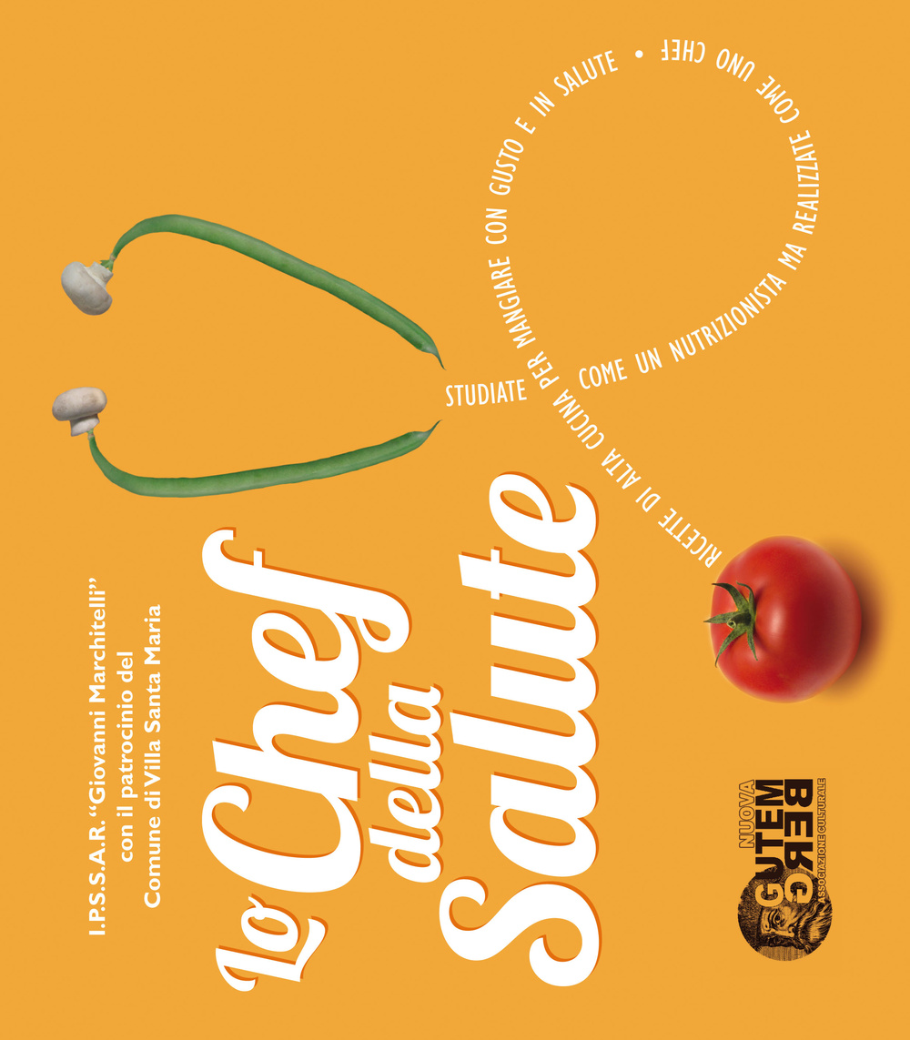 Lo chef della salute. Ediz multilingue